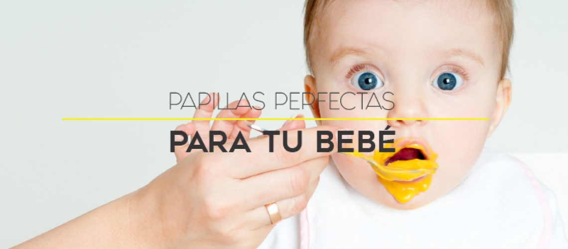 Papillas para tu bebé